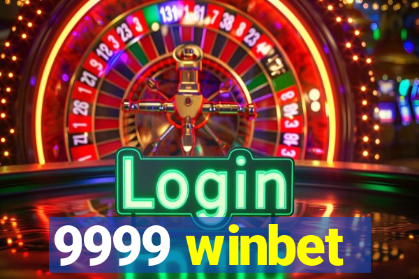 9999 winbet